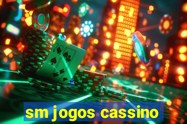 sm jogos cassino